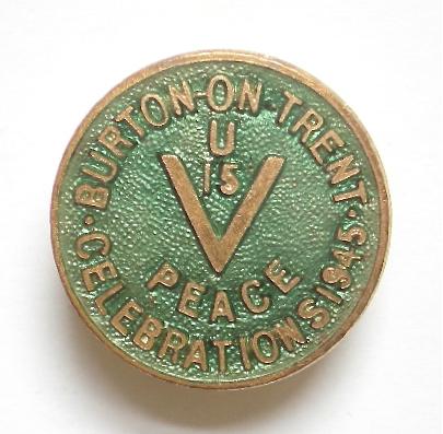 Burton on Trent Victory Peace Celebrations 1945 Badge