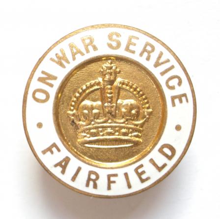 WW1 Fairfield Shipbuilders On War Service Badge