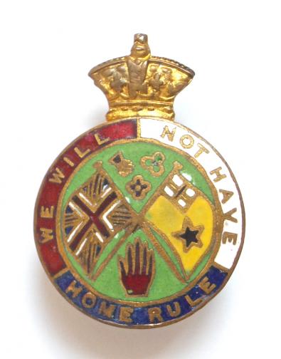 Ulster Unionist We Will Not Have Home Rule supporters badge