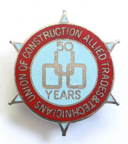 Union of Construction Allied Trades and Technicians 50 Years badge