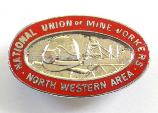 NUM North Western Area miners trade union badge 
