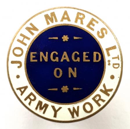 WW1 John Mares Ltd engaged on army work war service badge