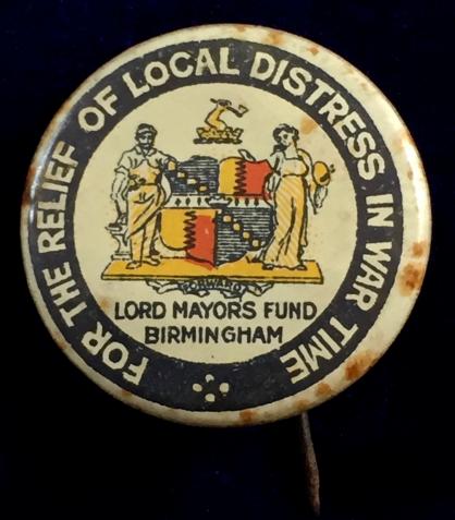 Lord Mayors B'ham Fund badge for the relief of local distress in war time
