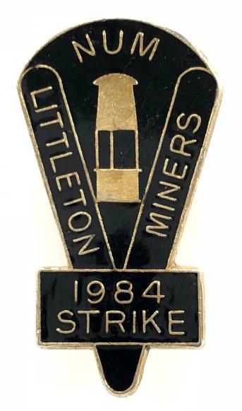 NUM Littleton Miners 1984 strike trade union badge