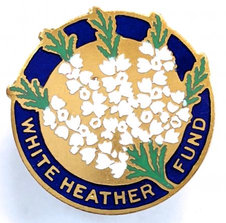White Heather Fund charity fundraisers badge circa 1930s