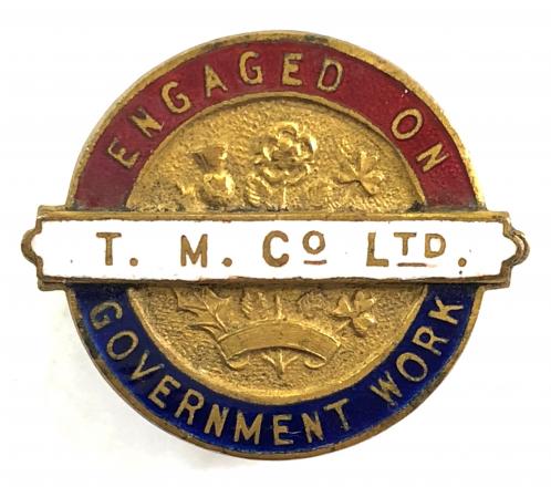 WW1 T.M.Company Ltd engaged on government work badge
