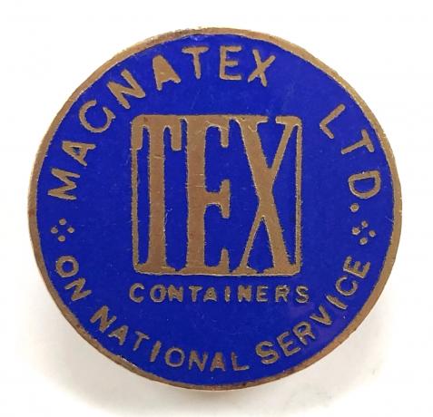 WW2  Magnatex Ltd TEX containers On National Service badge
