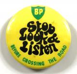 British Petroleum BP Stop Look & Listen promotional tin button pin badge