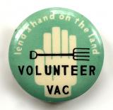 WW2 Lend A Hand On The Land Volunteer VAC tin button badge