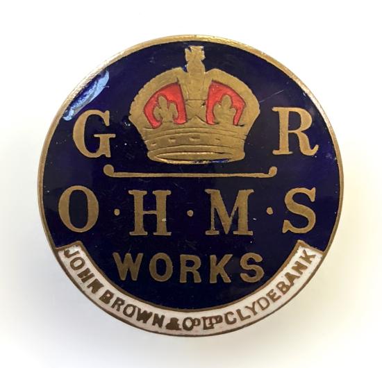 WW1 John Brown & Co Ltd Clydebank Shipbuilders O.H.M.S war service badge