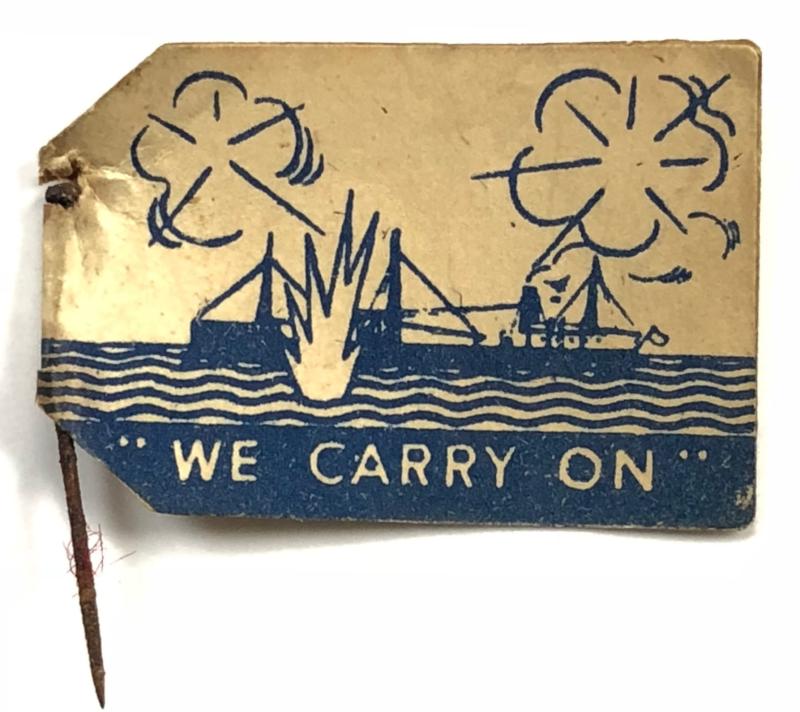 WW1 British Sailors Society WE CARRY ON flag day badge