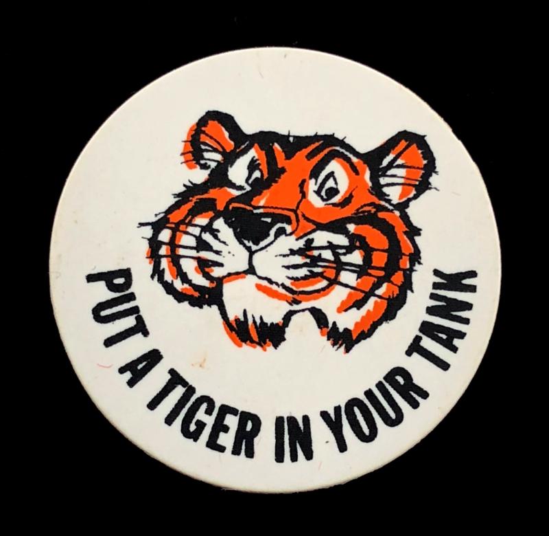 Esso Petroleum advertising badge c1960s 'PUT A TIGER IN YOUR TANK'