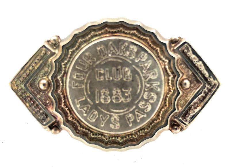 1883 Four Oaks Park Club Ladys Pass horse racing badge