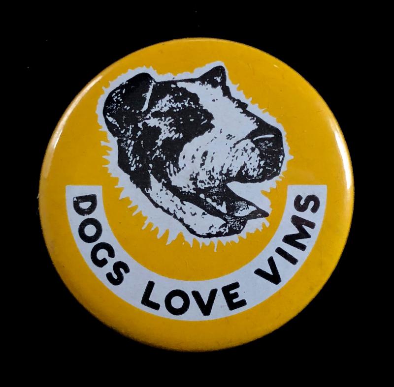 DOGS LOVE VIMS biscuit advertising tin button badge