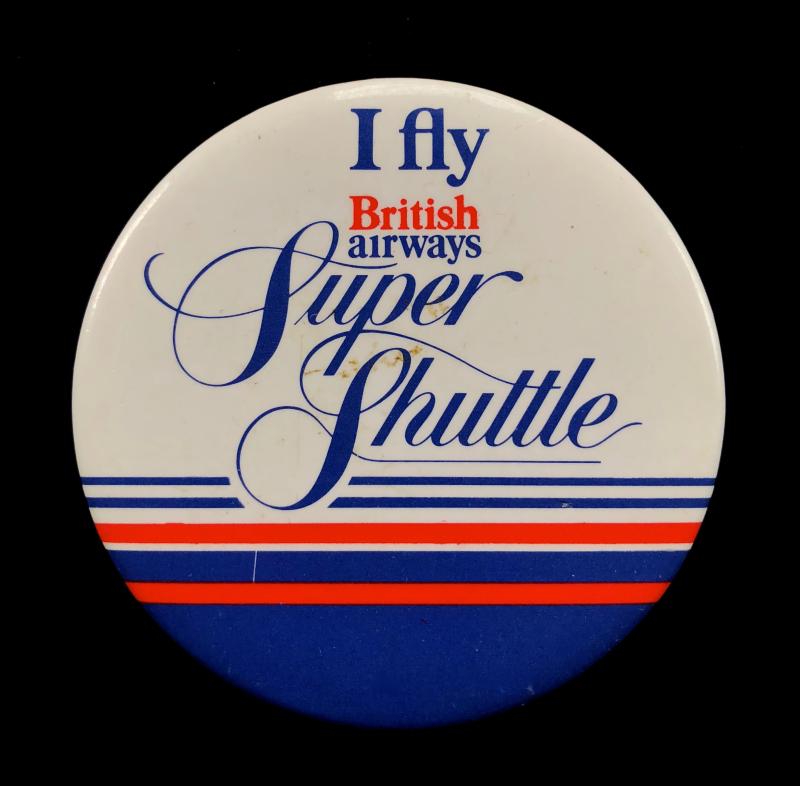 I fly British airways Super Shuttle tin button badge circa 1983