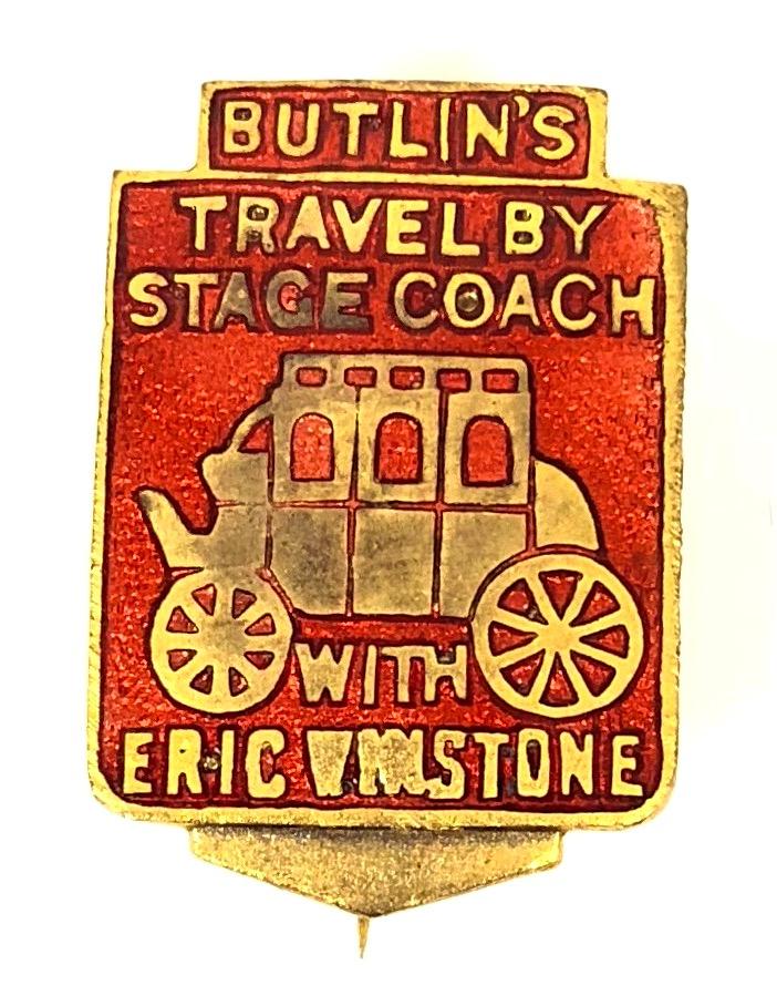 Butlins travel by stage coach with Eric Winstone special promotional badge