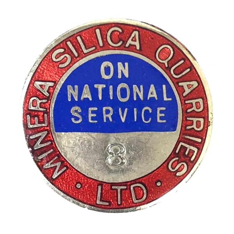 'Minera Silica Quarries Ltd' North Wales On National Service numbered badge