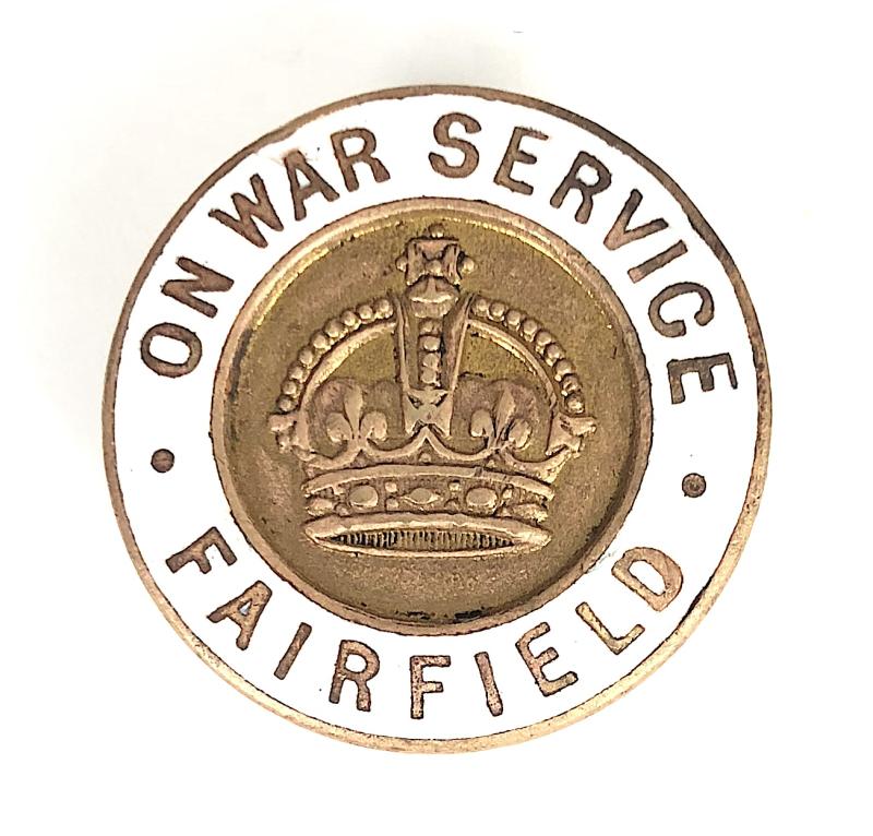 WW1 Fairfield Shipbuilders On War Service Badge River Clyde Glasgow Scotland