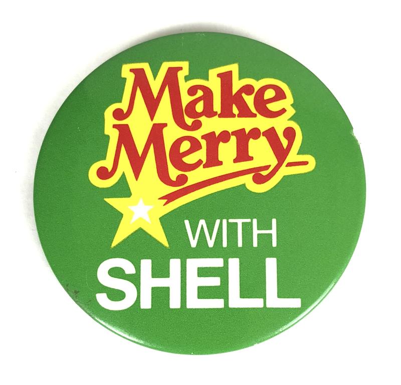 'Make Merry with Shell' 1984 advertising slogan promotional badge