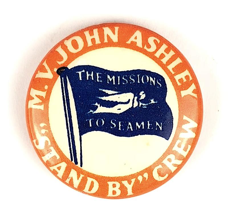 Missions To Seamen Motor Vessel John Ashley Stand By Crew Charity Tin Button Badge
