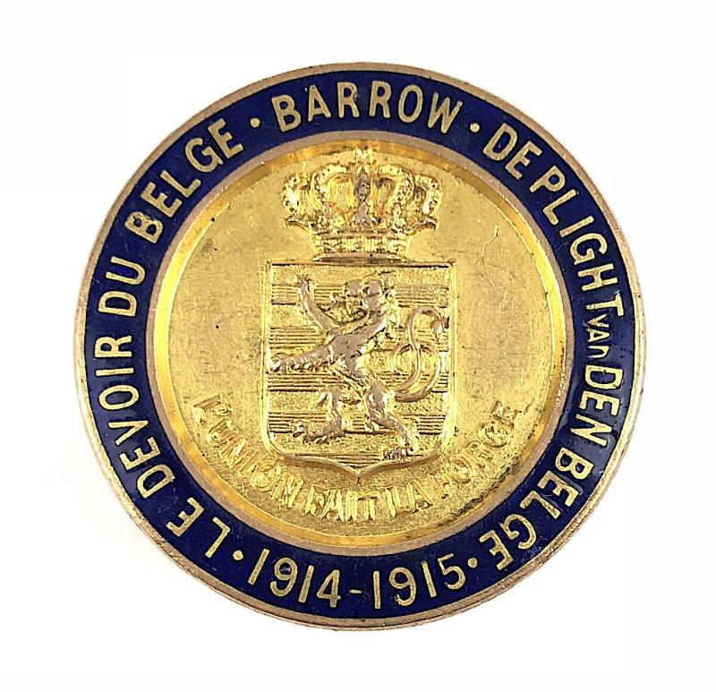 1914 - 1915 L'UNION FAIT LA FORCE  Belgium Unity is Strength Resistance Badge