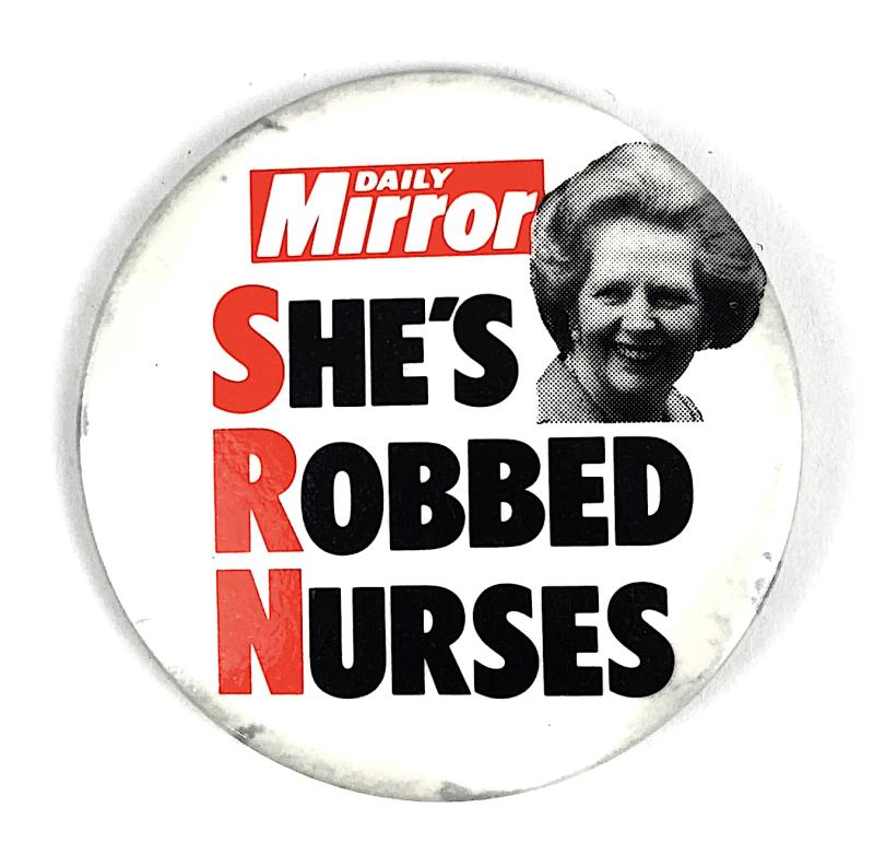 Daily Mirror SHE'S ROBBED NURSES protest badge